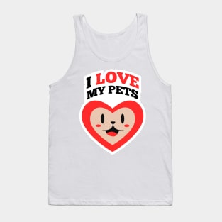 I Love My Pets Tank Top